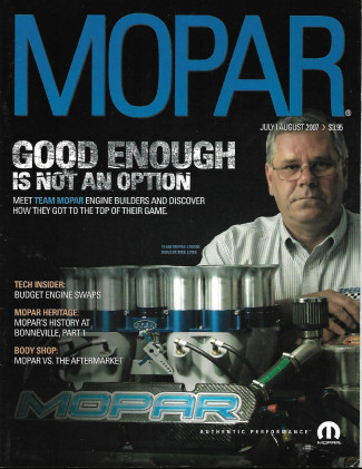 MOPAR MAGAZINE 2007 JULY - TEAM MOPAR, VACUUM LEAKS, MOPARS AT THE STRIP